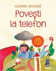 Povesti la telefon de Gianni Rodari