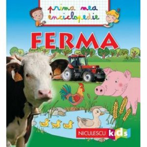 Prima mea enciclopedie - Ferma