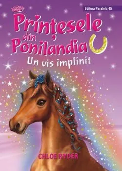 Printesele din Ponilandia: Un vis implinit de Chloe Ryder