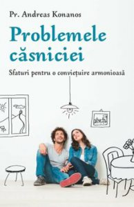 Problemele casniciei