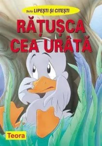 Ratusca cea urata. Seria lipesti si citesti