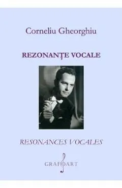 Rezonante vocale de Corneliu Gheorghiu