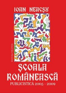Scoala romaneasca. Publicistica 2005-2009