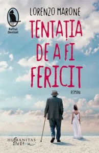 Tentatia de a fi fericit de Lorenzo Marone