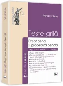 Teste-grila. Drept penal si procedura penala. Editia a VI-a de Mihail Udroiu