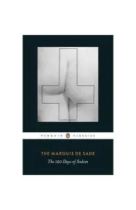 The 120 Days of Sodom de Marchizul de Sade - Donatien Alphonse Francois de Sade