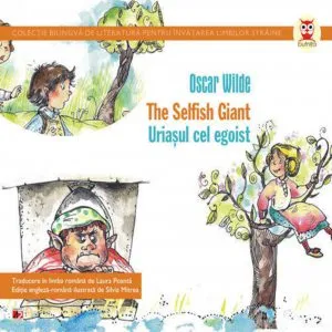 The Selfish Giant / Uriasul cel egoist de Oscar Wilde