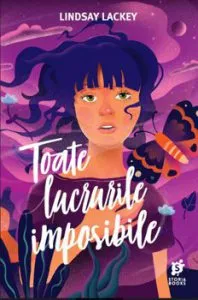 Toate lucrurile imposibile de Lindsay Lackey