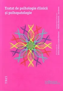 Tratat de psihologie clinica si psihopatologie de Serban Ionescu