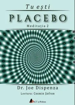 Tu esti Placebo - Meditatia 2
