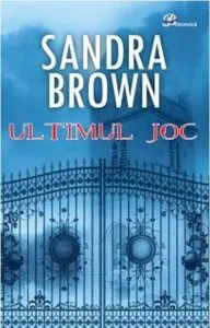 Ultimul joc de Sandra Brown