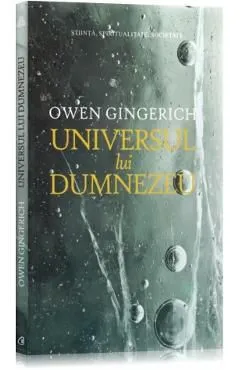 Universul lui Dumnezeu de Owen Gingerich