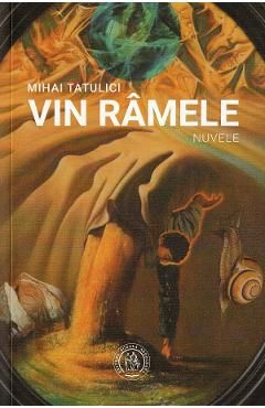 Vin ramele. Nuvele