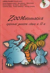 Zoomatematica - optional pentru clasa a II-a de Ladislau Daradici