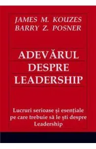 Adevarul despre leadership de James M. Kouzes