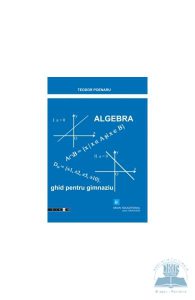 Algebra. Ghid pentru gimnaziu