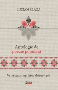 Antologie de poezie populară / Volksdichtung. Eine Anthologie de Lucian Blaga