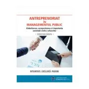 Antreprenoriat in managementul public. Globalizarea, europenizarea si importanta societatii civile a afacerilor de Sebastian Vaduva