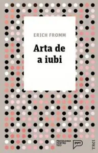 Arta de a iubi de Erich Fromm
