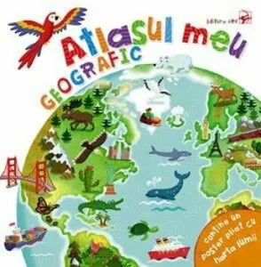 Atlasul meu geografic