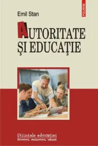 Autoritate si educatie de Emil Stan