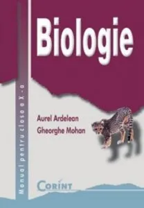 Biologie. Manual pentru clasa a X-a de Gheorghe Mohan