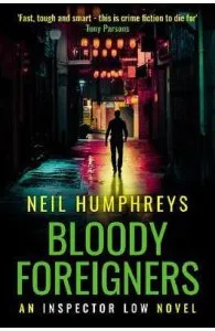 Bloody Foreigners de Neil Humphreys