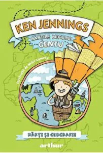 Cartile micului geniu. Harti si geografie de Ken Jennings