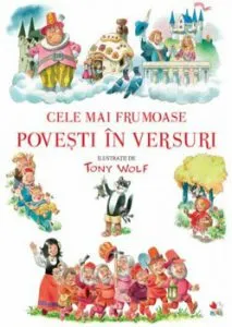 Cele mai frumoase povesti in versuri de Tony Wolf