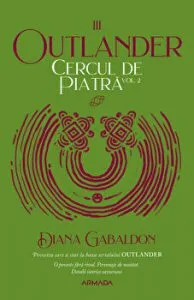 Cercul de piatra vol. 2. Outlander III de Diana Gabaldon