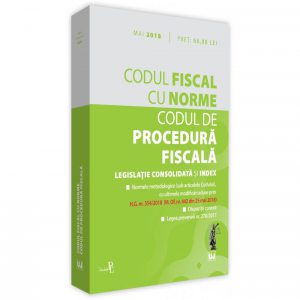 Codul fiscal cu Norme si Codul de procedura fiscala