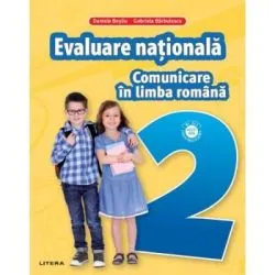 Comunicare in limba romana. Teste pentru evaluarea nationala. Clasa a II-a de Gabriela Barbulescu