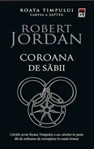 Coroana de sabii. Roata timpului. Cartea a saptea de Robert Jordan