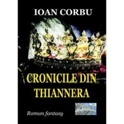Cronicile din Thiannera de Ioan Corbu