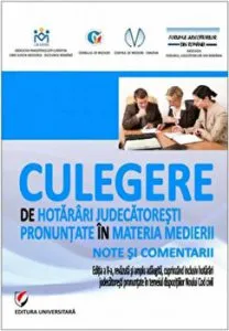Culegere de hotarari judecatoresti pronuntate in materia medierii. Note si comentarii