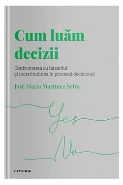 Cum luăm decizii (Vol. 13) de Jose Maria Martinez Selva
