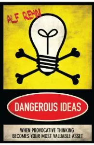 Dangerous Ideas de Alf Rehn