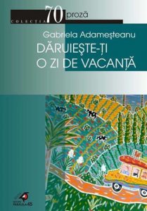 Daruieste-ti o zi de vacanta