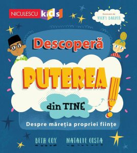 Descoperă puterea din tine! Despre măreția propriei ființe