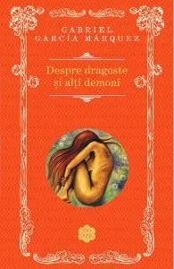 Despre dragoste si alti demoni