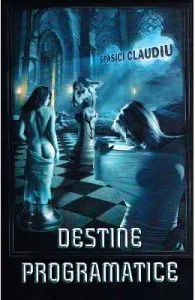 Destine programatice de Spasici Claudiu
