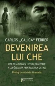 Devenirea lui Che de Carlos Calica Ferrer