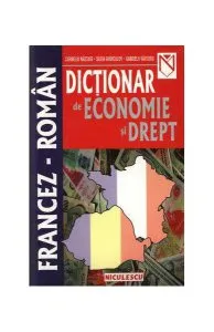 Dicţionar de economie şi drept francez-român
