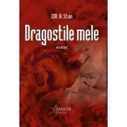 Dragostile mele de Em. A. Stan