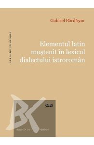 Elementul latin mostenit in lexicul dialectului istroroman