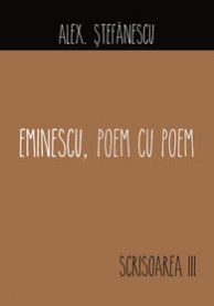 Eminescu, poem cu poem. Scrisoarea a III-a