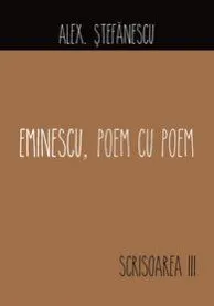Eminescu, poem cu poem. Scrisoarea a III-a