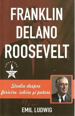 Franklin Delano Roosevelt de Emil Ludwig