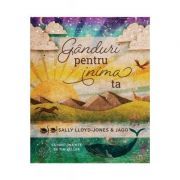 Ganduri pentru inima ta