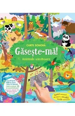 Gaseste-ma! Animale uimitoare. Carte sonora de Autor Anonim